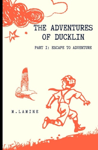 The Adventures of Ducklin Escape to Adventure