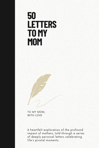 50 Letters to Mom