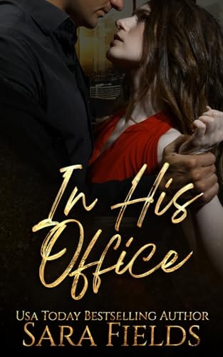 In His Office A Billionaire Boss Romance