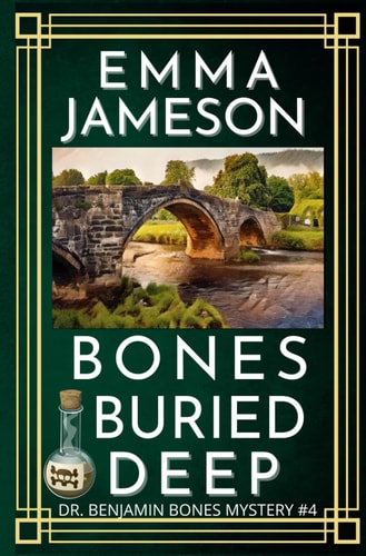 Bones Buried Deep A Romantic Wartime Mystery