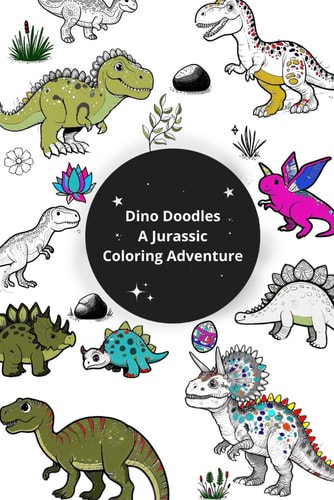 Dino Doodles A Jurassic Coloring Adventure