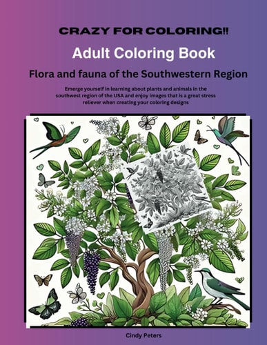 Coloring Book Exploring Southwest Flora and Fauna: A Coloring Journey
