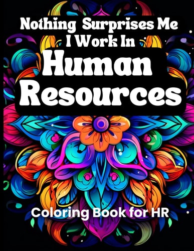 Nothing Surprises Me A HR Professional's Coloring Sanctuary