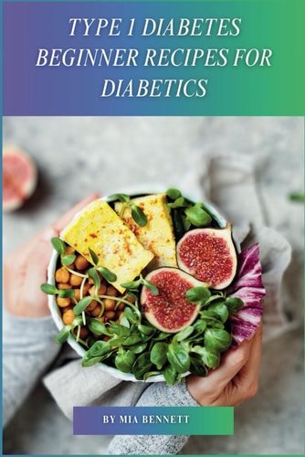 Type 1 Diabetes Beginner Recipes for Diabetics