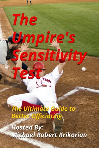 The Umpire's Sensitivity Test The Ultimate Guide to Better Officiating