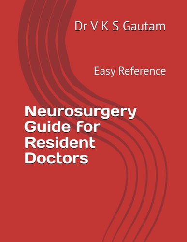 Neurosurgery Guide for Resident Doctors Easy Reference