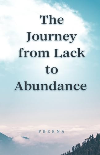 Journey from Lack to Abundance