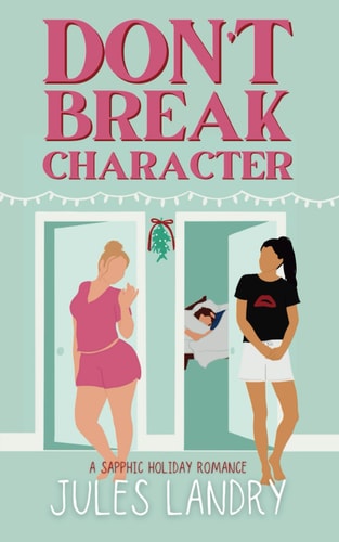 Don't Break Character