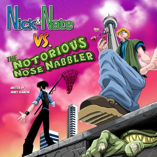 Nick & Nate Vs. The Notorious Nose Nabbler