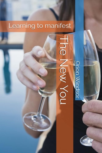 The New You Learning to Manifest