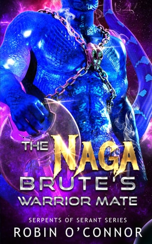 The Naga Brute's Warrior Mate A Sci-Fi Monster Romance
