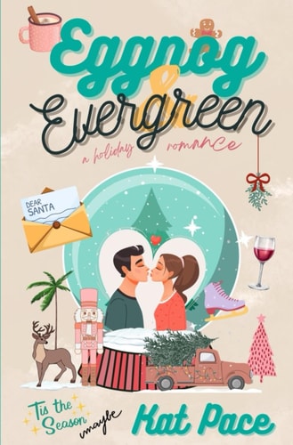 Eggnog & Evergreen A Holiday Romance