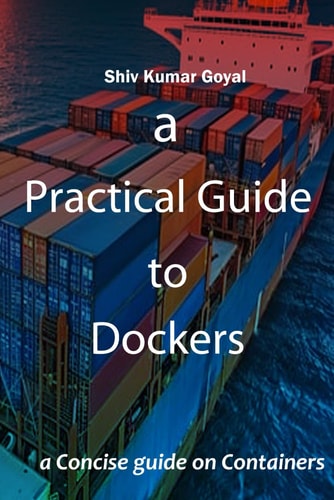 A Practical Guide to Dockers