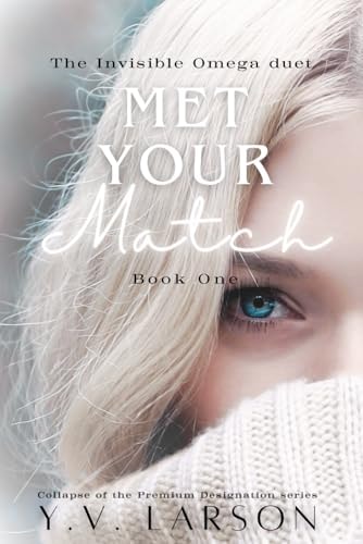 Met Your Match An Academy Rejected Mates Omegaverse