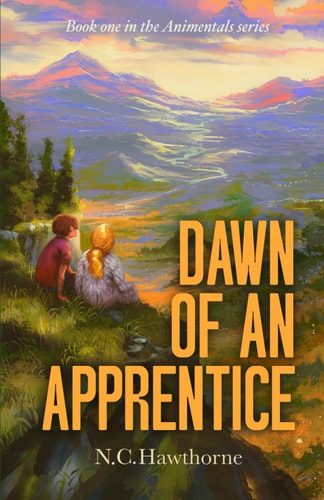 DAWN OF AN APPRENTICE Book #1 in the Animentals Series