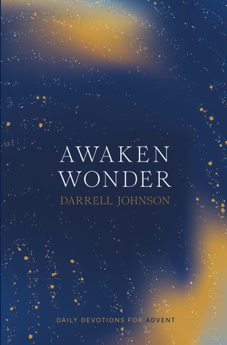 Awaken Wonder Daily Devotions For Advent