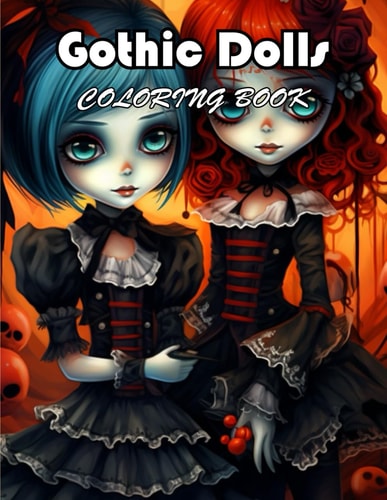 Gothic Dolls Coloring Book 100+ Exciting And Easy Coloring Pages