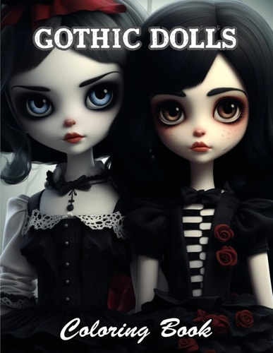 Gothic Dolls Coloring Book Relaxing and Adorable Designs for All Ages