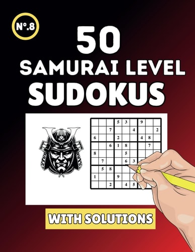 Samurai Sudoku 50 Epic Challenges for Masters of Sudoku