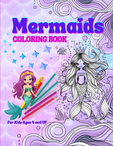 Mermaids Coloring Book For Kids Ages and UP