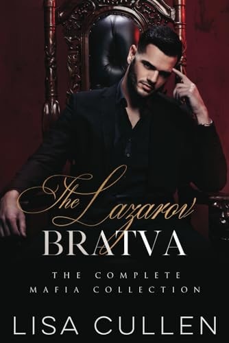The Lazarov Bratva The Complete Mafia Romance Collection