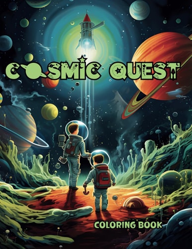 Cosmic Quest A Galactic Adventure Coloring Book