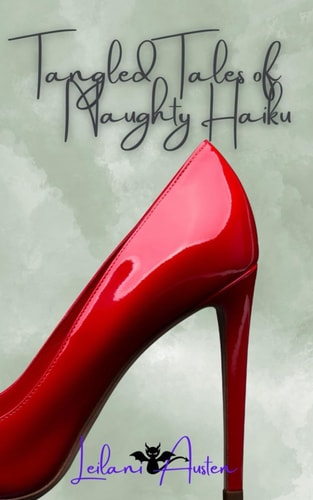 Tangled Tales of Naughty Haiku