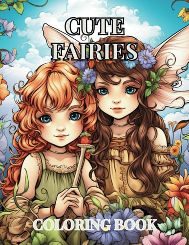 Cute Fairies & Pixies Coloring Book 50 Enchanting Designs for Creative Play
