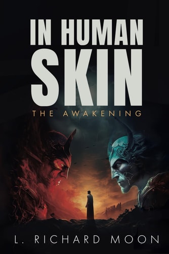 In Human Skin The Awakening