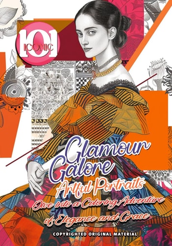 101 Iconic Glamour Galore: Artful Portraits - Dive Into a Coloring Adventure of Elegance and Grace: Crafting Masterpieces of Refined Elegance - Where Artistry and Luxury Converge in Harmonious Splendor