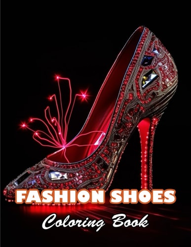 Fashion Shoes Coloring Book 100+ High-quality Illustrations for All Ages