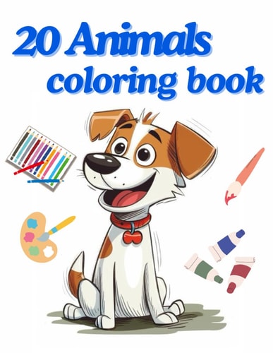 Coloring Book for Kid 3 - 6 "20 Shades of Animals: A Kid Coloring Book"