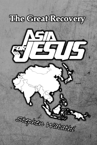 Asia for Jesus The Great Recovery