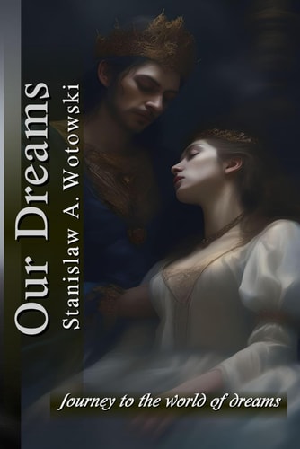 Our Dreams Journey to the World of Dreams