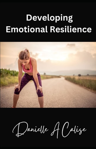 Developing Emotional Resilience