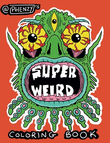 Super Weird Coloring Book
