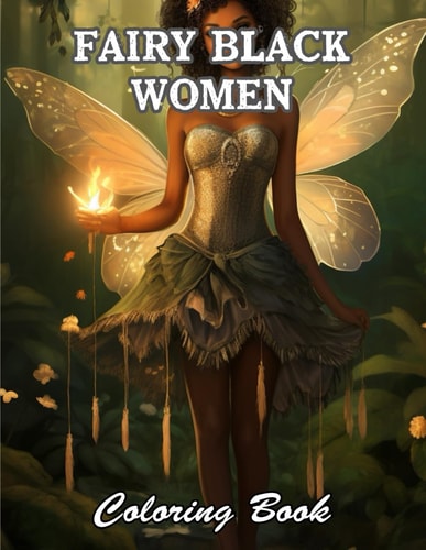 Fairy Black Women Coloring Book Relaxing and Adorable Designs for All Ages