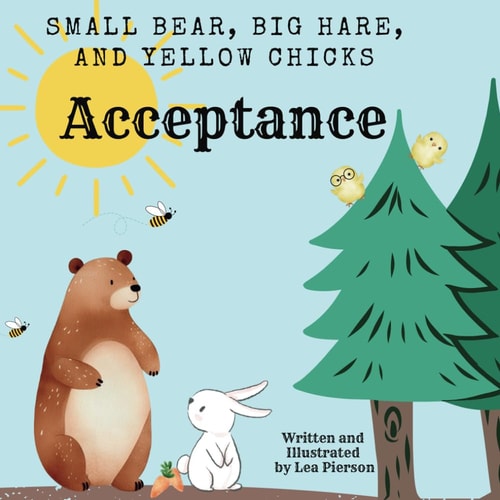 Small Bear, Big Hare, and Yellow Chicks Acceptance