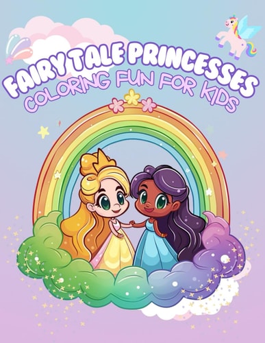 Princess Coloring Book for Kid "Artistic Adventures in Fairy Tales"