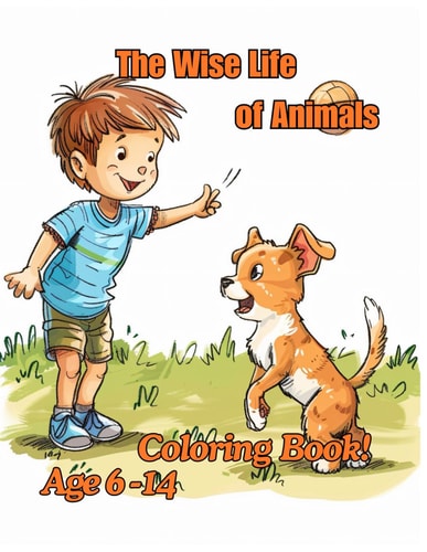 The Wise Life of Animals Coloring Book