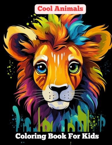 Cool Animals Coloring Book for Kids: Ages 8-12