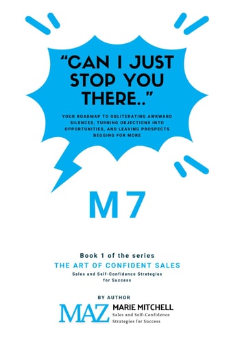 "Can I Just Stop You There.." The M7 Steps To Confident Success