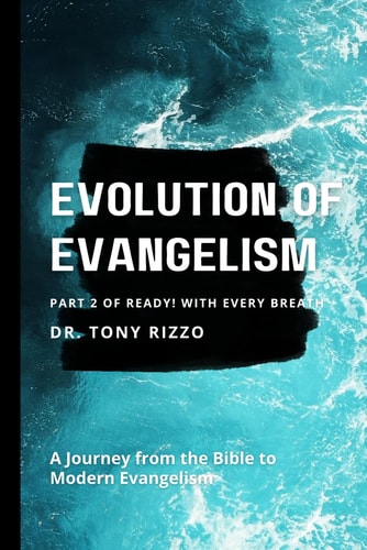 Evolution of Evangelism A Journey from the Bible to Modern Evangelism
