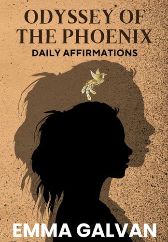 Odyssey of The Phoenix Daily Affirmations
