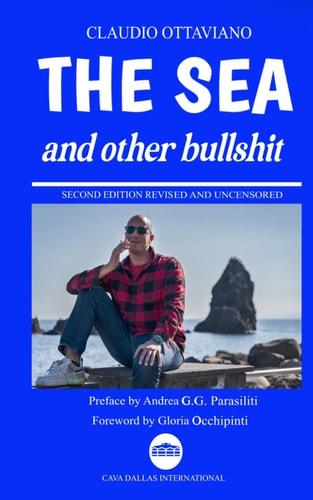The Sea and Othe Bullshit Second Edition Revised and Uncensored