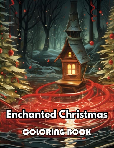 Enchanted Christmas Coloring Book 50+ Unique and Beautiful High-quality Designs