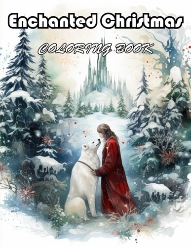 Enchanted Christmas Coloring Book 100+ Exciting And Easy Coloring Pages