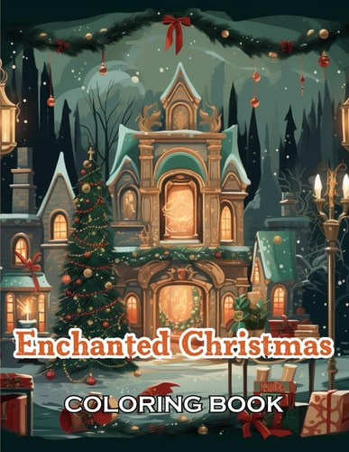 Enchanted Christmas Coloring Book High Quality +50 Beautiful Designs