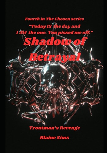 Shadow of Betrayal Troutman's Revenge