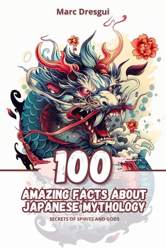 100 Amazing Facts about Japanese Mythology Secrets of Spirits and Gods